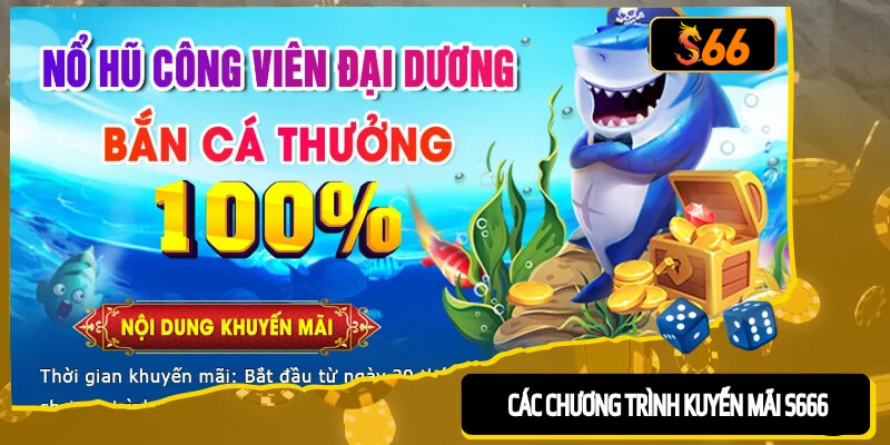 Các chương trình khuyến mãi S666 cực hot anh em nên biết