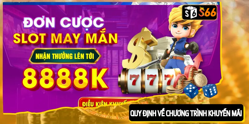 Quy định về chương trình khuyến mãi tại sân cược S666